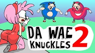 da wae  knuckles 2  SUJES  SIN CENSURA [upl. by Etnwahs]