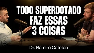 Altas Habilidades e Superdotação  Dr Ramiro Catelan Ep 083 [upl. by Domenech644]