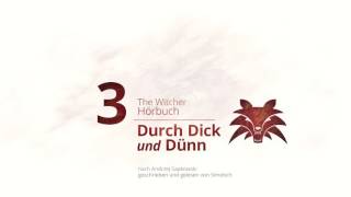 The Witcher Hörbuch  Durch Dick und Dünn 03 [upl. by Arem]