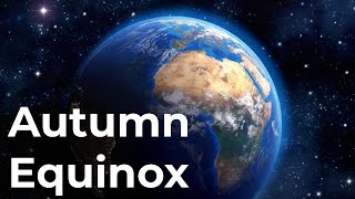 Autumn Equinox and Autumn Night Sky Constellation Overview [upl. by Dduj]