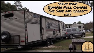 How to Setup your Bumper Pull Camper the safe and correct way [upl. by Mars]