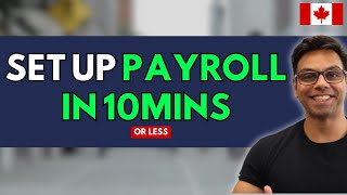 How To Properly Set Up A Payroll System in Canada [upl. by Atalie]