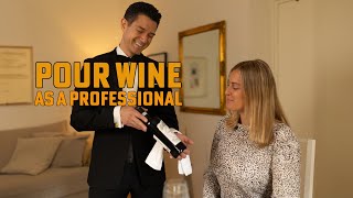 How To Pour Wine Like A Pro [upl. by Barhos]