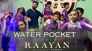 “WATER POCKET” Raayan Song  Dance Cover  Mothi choreography  Dhanush  ARR  Senz X  Kpm [upl. by Taro]