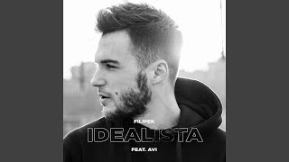 Idealista feat Avi [upl. by Uliram]