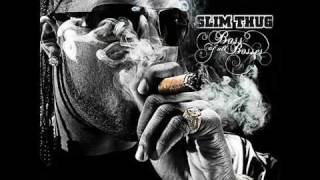 Thug  Slim Thug  Lyrics [upl. by Moynahan]