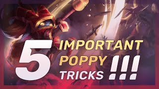 5 Important Tricks amp Tips EVERY Poppy Player SHOULD KNOW  League Of Legends [upl. by Solracsiul302]