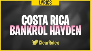 Bankrol Hayden  Costa Rica Remix ft The Kid LAROI Lyrics [upl. by Chader]