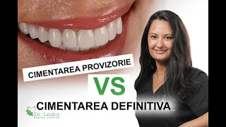 Cimentarea provizorie si definitiva a lucrarilor dentare  Clinicile Dentare Dr Leahu [upl. by Akyeluz]