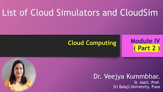 Cloud Computing Module IV List of Cloud Simulators and CloudSim [upl. by Avruch]