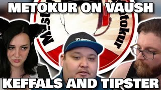 MISTER METOKUR ON VAUSH KEFFALS AND TIPSTER [upl. by Corb]