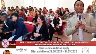 PLIE U BAH RENIKTON LYNGDOH ÏA KA COACHING CLASS COMPETITIVE EXAMINATION HA SNGAP SYIEM COLLEGE [upl. by Dailey]