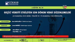 EEĞİTİM NO 34 GEÇİCİ VERGİYİ ETKİLEYEN SON DÖNEM VERGİ DÜZENLEMELERİ [upl. by Nosrac]