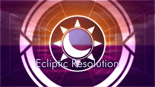 Ecliptic Resolution [upl. by Forta]