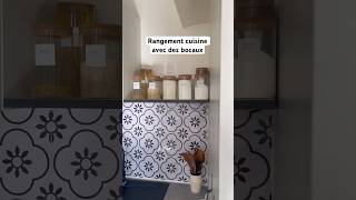 Réorganisation et rangement cuisine  coin provision avec des bocaux étiquetés ✨ rangement cuisine [upl. by Neerac]