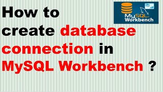 How to create database connection in MySQL Workbench   MySQL Server with MySQL Workbench [upl. by Gasser]