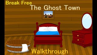 Walkthrough Break Free The Ghost Town [upl. by Seniag]