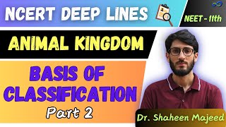 L02 Basis of Classification Part 2  Animal Kingdom  11th  NEET  Dr Shaheen Sir [upl. by Miahc]