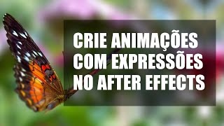 Animando Borboleta com After Effects [upl. by Gurney436]