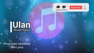 Ulan  Rivermaya karaoke [upl. by Swords866]