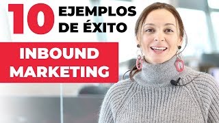 Inbound Marketing Ejemplos  ¡10 casos de éxito 🧲 [upl. by Lavoie]