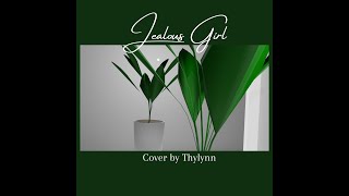 Jealous Girl Lana Del Rey Cover by Thylynn [upl. by Lyndy]