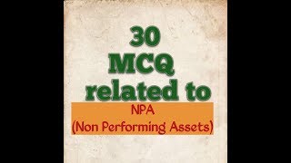 MCQ related to NPANon Performing Assets CAIIB [upl. by Vasos1]