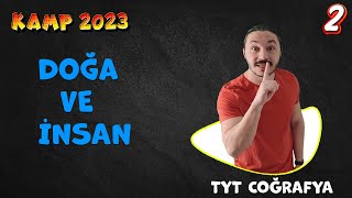 DOĞA VE İNSAN TYT COĞRAFYA KONU ANLATIMI 1 📌Kamp 2023 PDF kodlamalarla [upl. by Wiley784]