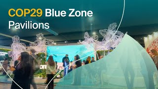 COP29 Blue Zone Pavilions  Highlights 20112024 [upl. by Hannahsohs412]