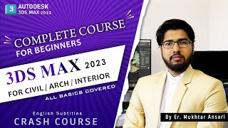 Complete 3DS MAX 2023 Course For Beginners  CRASH COURSE  CIVIL  ARCH  INTERIOR [upl. by Levram200]