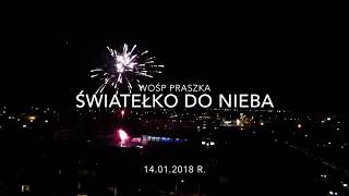 WOŚP Praszka  Światełko do nieba  14012018 r [upl. by Erret645]