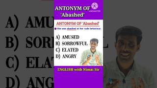 Antonym of Abashed  Previous Year Question  shorts antonymofabashed englishwithnimaisir [upl. by Panthia369]