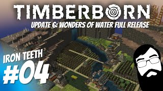 Time for irrigation Timberborn Update 6 Iron Teeth Episode 04 [upl. by Aniz]