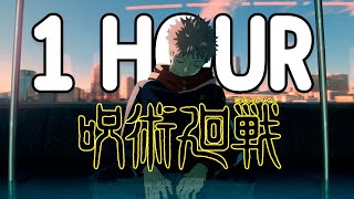 Jujutsu Kaisen Opening 1 HOUR LOOP  Kaikai Kitan  Lyrics [upl. by Cohligan624]