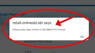 Fix Please enter date of birth in ddmmyyyy format sbi error [upl. by Ilrebma]