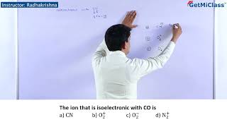 Isoelectronic with CO is KCET 11th Chemical Bonding And Molecular Structure [upl. by Sibel61]