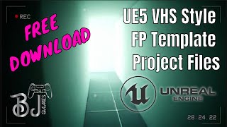 UE5 VHS FirstPerson Template [upl. by Wehttam]