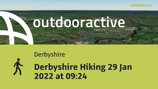 Derbyshire Hiking 29 Jan 2022 at 0924 [upl. by Clo636]