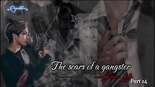 The scars of a gangster •Han ff• part 14 [upl. by Monafo109]