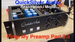 Quicksilver Audio Tube Preamp Restoration Part 25 Phono Vinyl Audiophile DIY [upl. by Pansy]