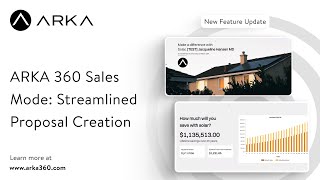 ARKA 360 Sales Mode Streamlined Proposal Creation [upl. by Kelsy]