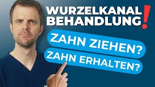 Was ist eine Wurzelkanalbehandlung Wann Zahn erhalten Wann ziehen [upl. by Tonneson599]