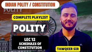 Lec 12  Schedules of Constitution  Indian Polity For SSC JKSSB JKPSC UPSC [upl. by Ardys]