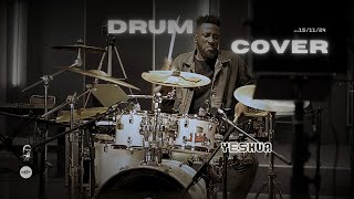 quotYeshuaquot The Drummers Perspective  Drum Cover  issasabu6601 [upl. by Lin749]