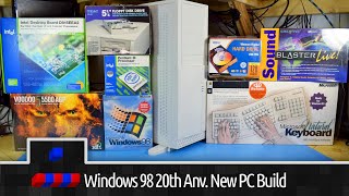 Windows 98 20th Anniversary All New PC Build [upl. by Nesline578]