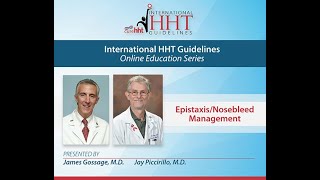 International HHT Guidelines EpistaxisNosebleed Management [upl. by Ydarg]