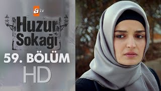 Huzur Sokağı 59 Bölüm [upl. by Franckot223]