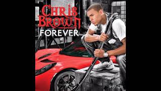 Chris Brown Forever Audio [upl. by Larret]