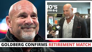 GOLDBERG CONFIRMS RETIREMENT MATCH IN 2025 [upl. by Pryce]