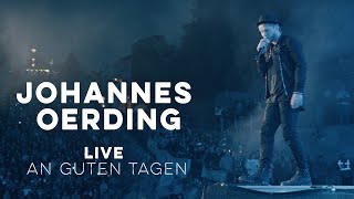 Johannes Oerding  An guten Tagen Live am Kalkberg [upl. by Lucita]